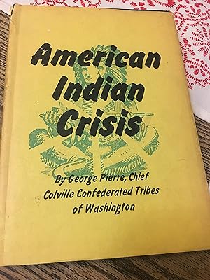 American Indian Crisis. Signed