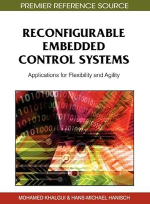 Seller image for Reconfigurable Embedded Control Systems : Applications for Flexibility and Agility for sale by AHA-BUCH GmbH