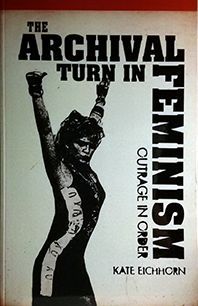 Seller image for THE ARCHIVAL TURN IN FEMINISM for sale by CENTRAL LIBRERA REAL FERROL