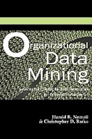 Seller image for Organizational Data Mining : Leveraging Enterprise Data Resources for Optimal Performance for sale by AHA-BUCH GmbH
