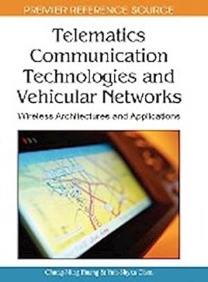 Imagen del vendedor de Telematics Communication Technologies and Vehicular Networks : Wireless Architectures and Applications a la venta por AHA-BUCH GmbH