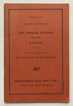 Goodspeed's Book Shop Catalogue 274: First Editions of New England Authors 1815-1865. A Catalogue...
