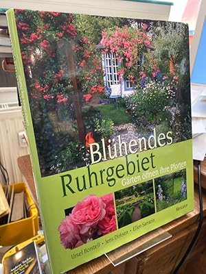 Bild des Verkufers fr Blhendes Ruhrgebiet. Grten ffnen ihr Pforten. zum Verkauf von Antiquariat Hecht