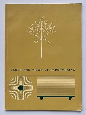 Facts and Views of Papermaking at S. D. Warren Company