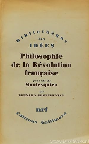 Imagen del vendedor de Philosophie de la rvolution franaise prcd de Montesquieu. a la venta por Antiquariaat Isis