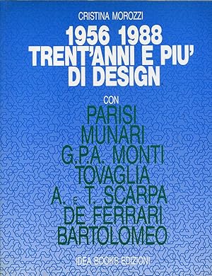 1956 1988 Trent'anni e più di design