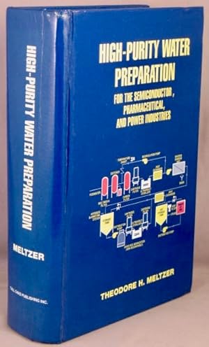 Seller image for High-Purity Water Preparation; For the Semiconductor, Pharmaceutical, and Power Industries. for sale by Bucks County Bookshop IOBA