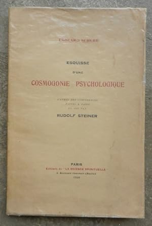 Esquisse d'une cosmogonie psychologique. D'après des conférences faites à Paris en 1906 par Rudol...