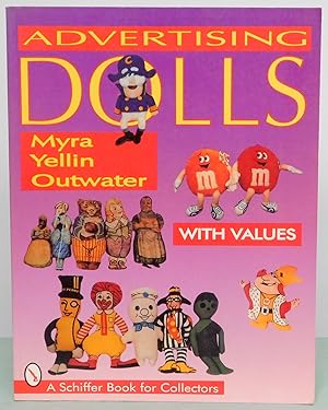 Bild des Verkufers fr Advertising Dolls (Schiffer Book for Collectors) zum Verkauf von Argyl Houser, Bookseller