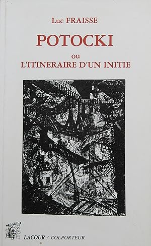 Bild des Verkufers fr Potocki ou l'itinraire d'un initi zum Verkauf von Bouquinerie L'Ivre Livre