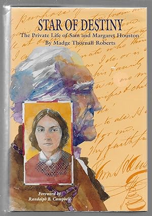 Star of Destiny: The Private Life of Sam and Margaret Houston
