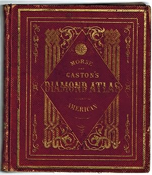 The Diamond Atlas. With Descriptions of all Countries: Exhibiting Their Actual and Comparative Ex...