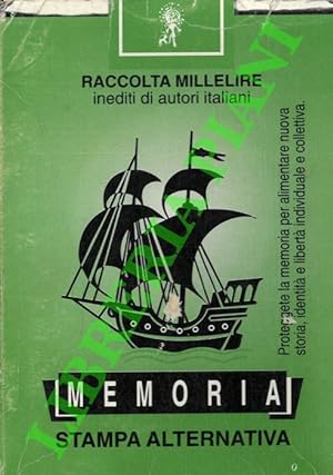 Memoria. Raccolta Millelire Inediti autori italiani.