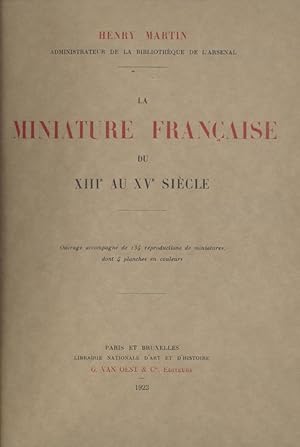 La miniature francaise du XIIIe au XVe siècle.