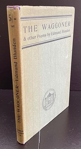 The Waggoner and other Poems : The Scarce First Issue With The Wrapper