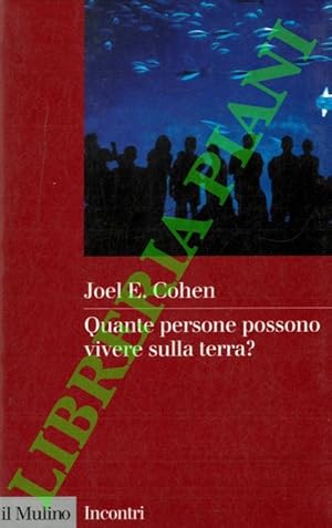 Seller image for Quante persone possono vivere sulla terra? . for sale by Libreria Piani