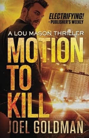 Bild des Verkufers fr Motion To Kill (A Lou Mason Thriller) zum Verkauf von Brockett Designs