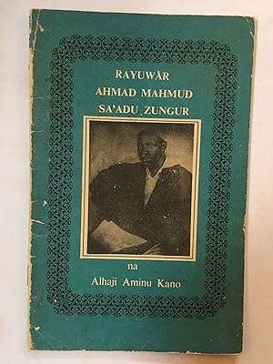 Rayuwar Ahmad Mahmud Sa'adu Zungur [=Life of Ahmad Mahmud Sa'adu Zungur]