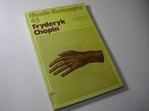 Bild des Verkufers fr Fryderyk Chopin / Musik-Konzepte 45 zum Verkauf von Antiquariat Fuchseck