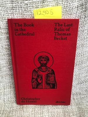Seller image for The Book in the Cathedral: The Last Relic of Thomas Becket for sale by Anytime Books