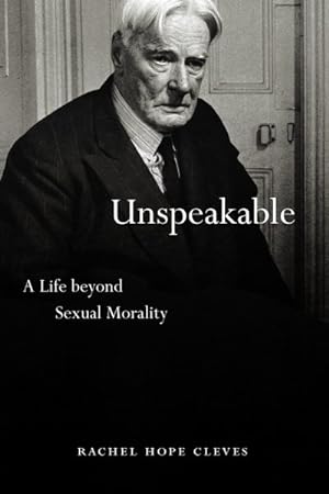 Seller image for Unspeakable : A Life Beyond Sexual Morality for sale by GreatBookPrices