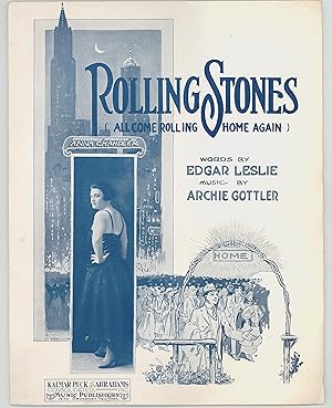 Rolling Stones (All Come Rolling Home Again) Sung by Anna Chandler, Antique Sheet Music, Words by...