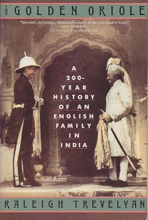 Bild des Verkufers fr The Golden Oriole, A 200-Year History of an English Family in India zum Verkauf von Heights Catalogues, Books, Comics