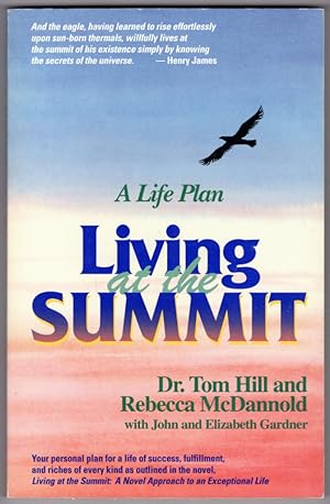 Living at the Summit: A Life Plan