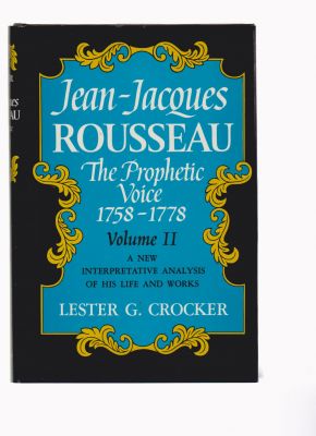 Seller image for Jean-Jacques Rousseau; The Prophetic Voice (1758-1778); Volume II for sale by Robinson Street Books, IOBA