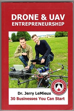 Bild des Verkufers fr Drone Entrepreneurship: 30 Businesses You Can Start zum Verkauf von Lake Country Books and More