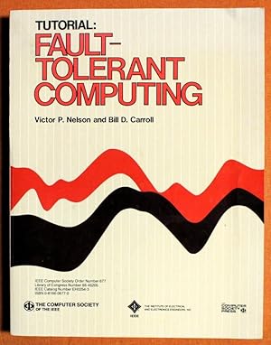 Bild des Verkufers fr Tutorial: Fault-Tolerant Computing/Eh0254-3 zum Verkauf von GuthrieBooks
