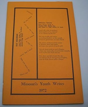 Seller image for Missouri's Youth Writes 1972: Comprising Representative Written Work of Students in the High Schools of Missouri for sale by Easy Chair Books