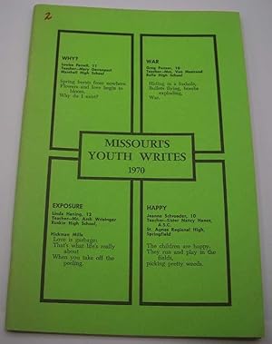 Seller image for Missouri's Youth Writes 1970: Comprising Representative Written Work of Students in the High Schools of Missouri for sale by Easy Chair Books