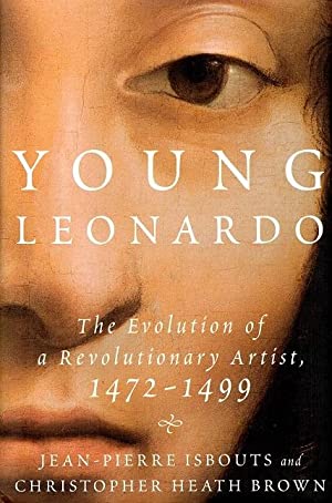 Imagen del vendedor de Young Leonardo: The Evolution of a Revolutionary Artist, 1472-1499 a la venta por LEFT COAST BOOKS