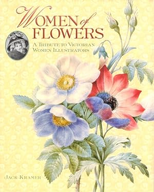 Seller image for Women of Flowers: A Tribute to Victorian Women Illustrators for sale by LEFT COAST BOOKS