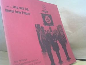 treu und fest hinter dem Führer" . Die Anfänge des Nationalsozialismus an der Universität Tübinge...