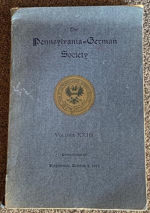 Quaint Old Germantown in Pennsylania [In] Pennsylvania German Society Proceedings, Vol. XXIII, 1915