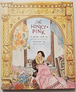 The Hinky-Pink: An Old Tale [Includes Signed Sketch by Brian Floca]