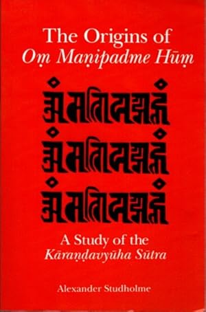 Immagine del venditore per ORIGINS OF OM MANIPADME HUM: A Study of the Karandavyuha Sutra venduto da By The Way Books