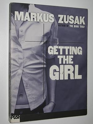 Seller image for Getting the Girl for sale by Manyhills Books