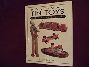 Image du vendeur pour Post-War Tin Toys. A Collector's Guide. mis en vente par BookMine
