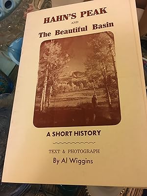 Hahn s Peak and the Beautiful Basin. A Short History. Signed