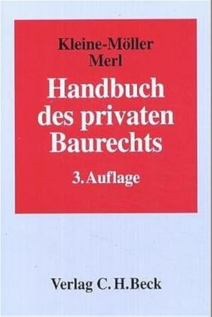 Image du vendeur pour Handbuch des privaten Baurechts. 3., neu bearbeitete und erweiterte Auflage. mis en vente par Antiquariat Thomas Haker GmbH & Co. KG