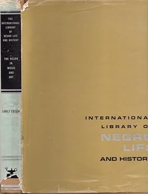 The Negro in Music and Art International Library of Negro Life and History