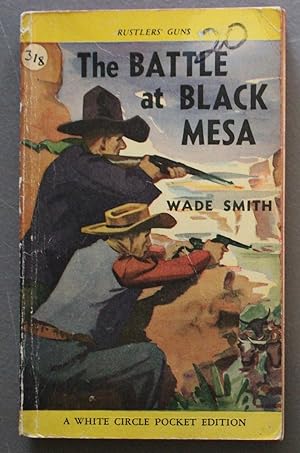 The Battle at Black Mesa. (Canadian Collins White Circle # 318).
