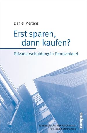 Erst sparen, dann kaufen? Privatverschuldung in Deutschland