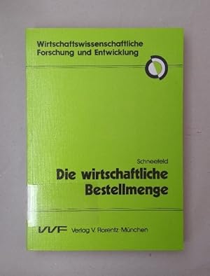 Die wirtschaftliche Bestellmenge: Zur Bestimmung kostengünstiger Bestellmengen bei deterministisc...