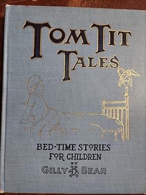 Seller image for Tom Tit Tales : Bed-time Stories for Children for sale by The Book House, Inc.  - St. Louis