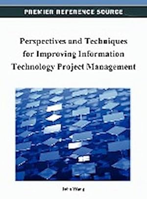 Seller image for Perspectives and Techniques for Improving Information Technology Project Management for sale by AHA-BUCH GmbH