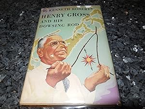 Henry Gross and His Dowsing Rod